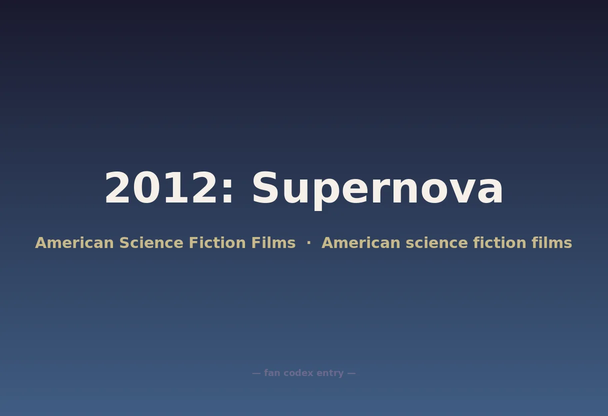 2012: Supernova