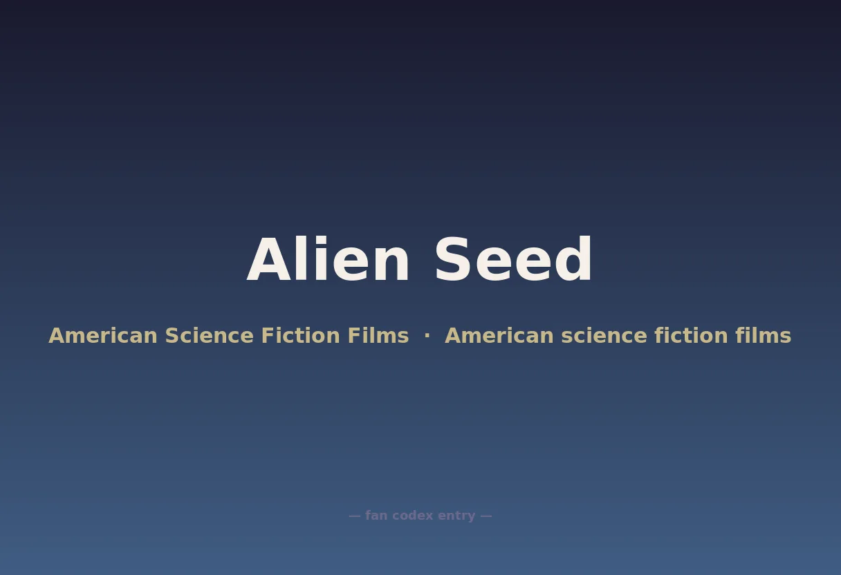 Alien Seed