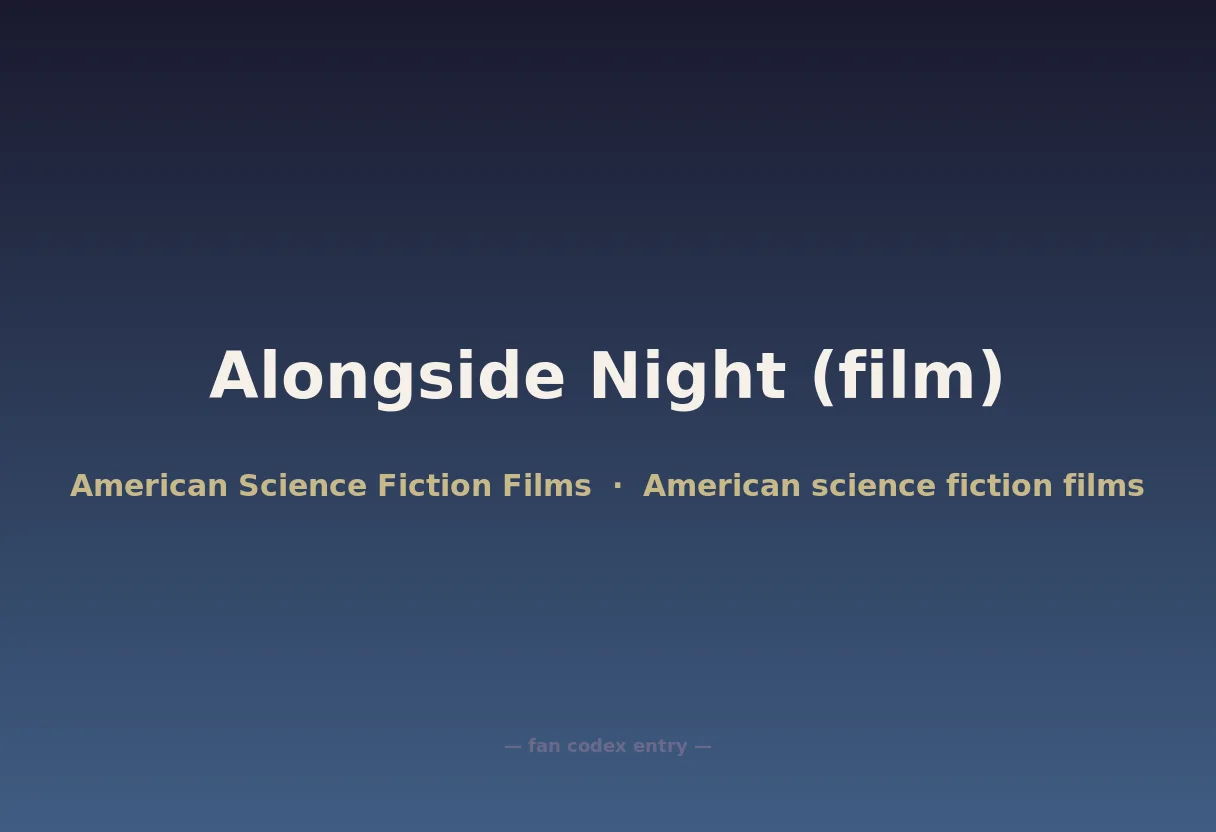 Alongside Night (film)