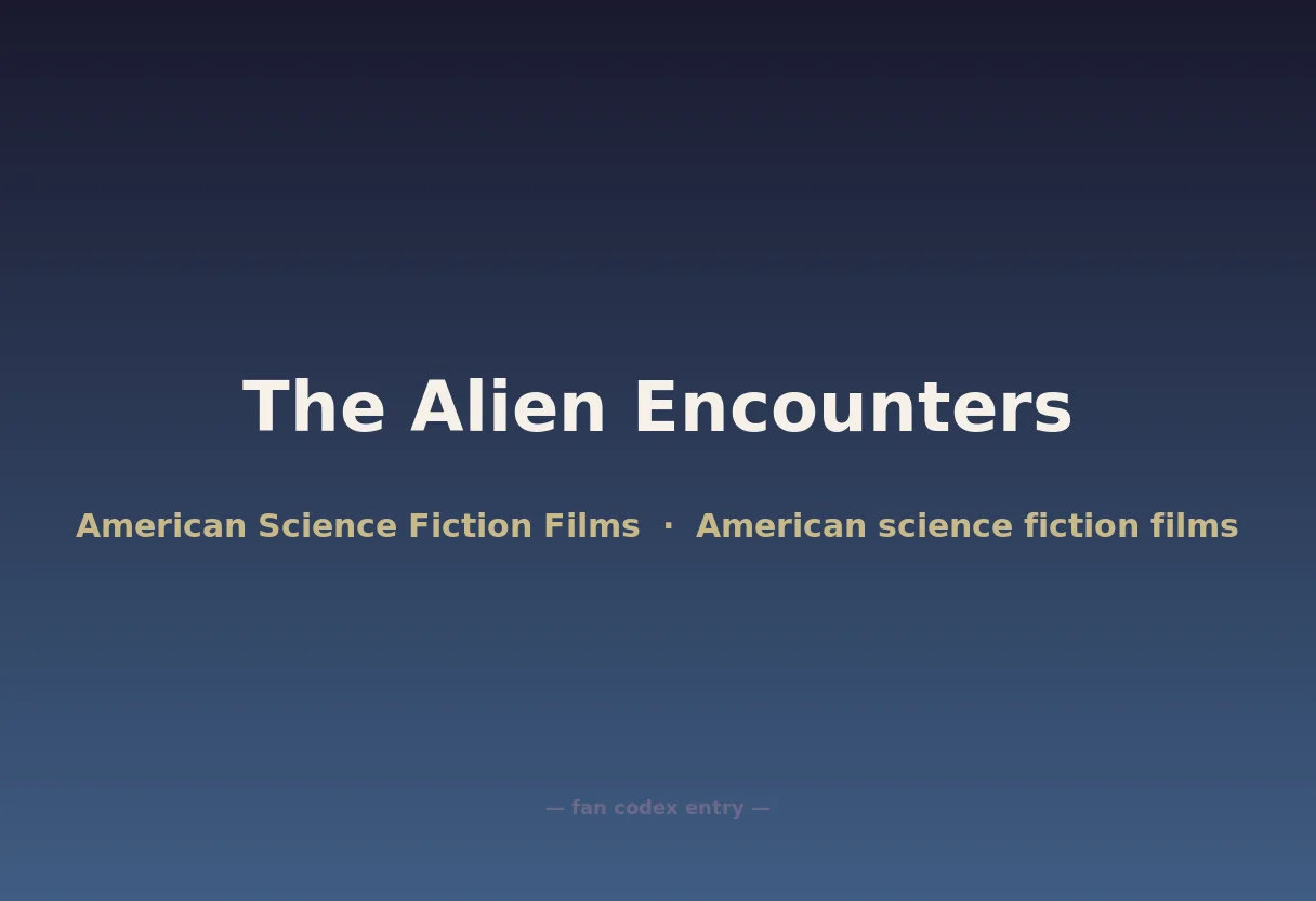 The Alien Encounters