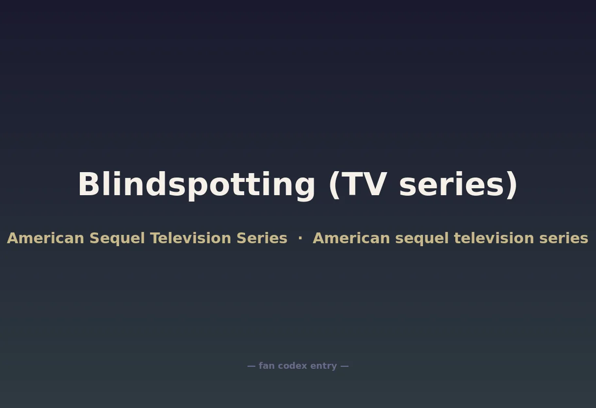 Blindspotting (TV series)