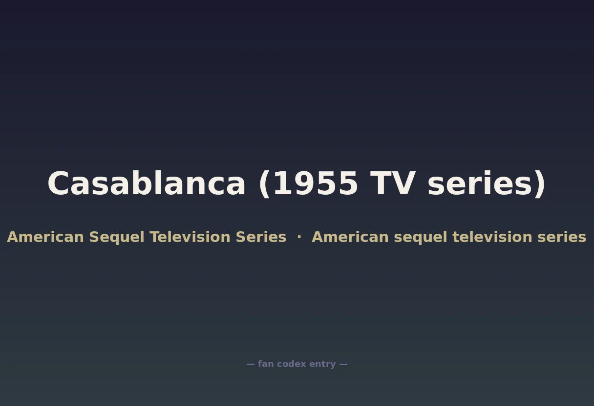 Casablanca (1955 TV series)