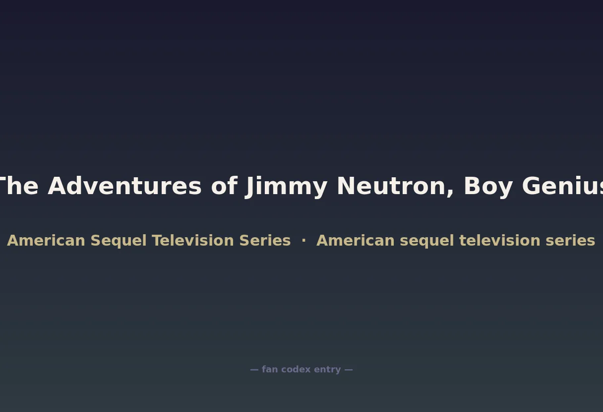 The Adventures of Jimmy Neutron, Boy Genius