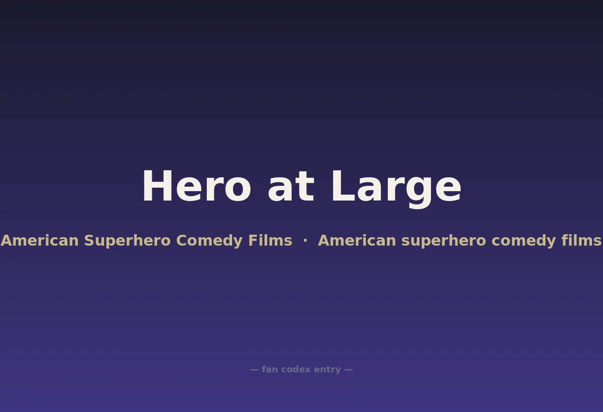 Hero at Large