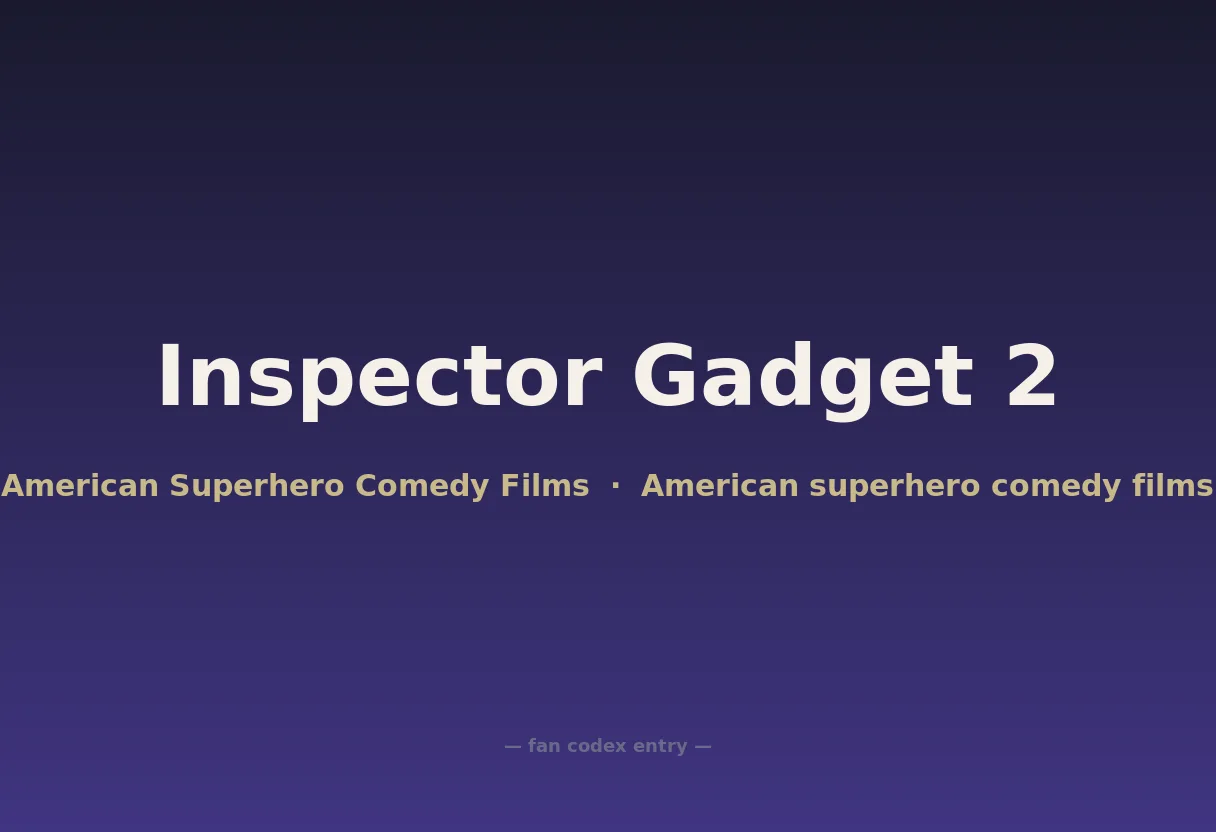 Inspector Gadget 2