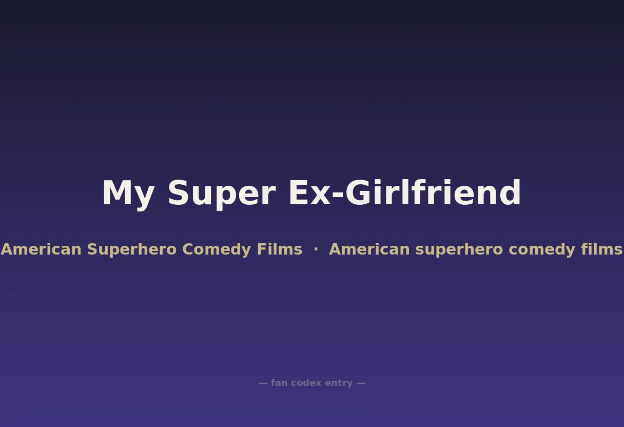 My Super Ex-Girlfriend