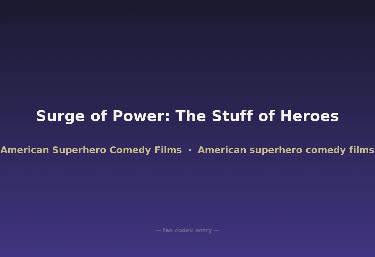 Surge of Power: The Stuff of Heroes