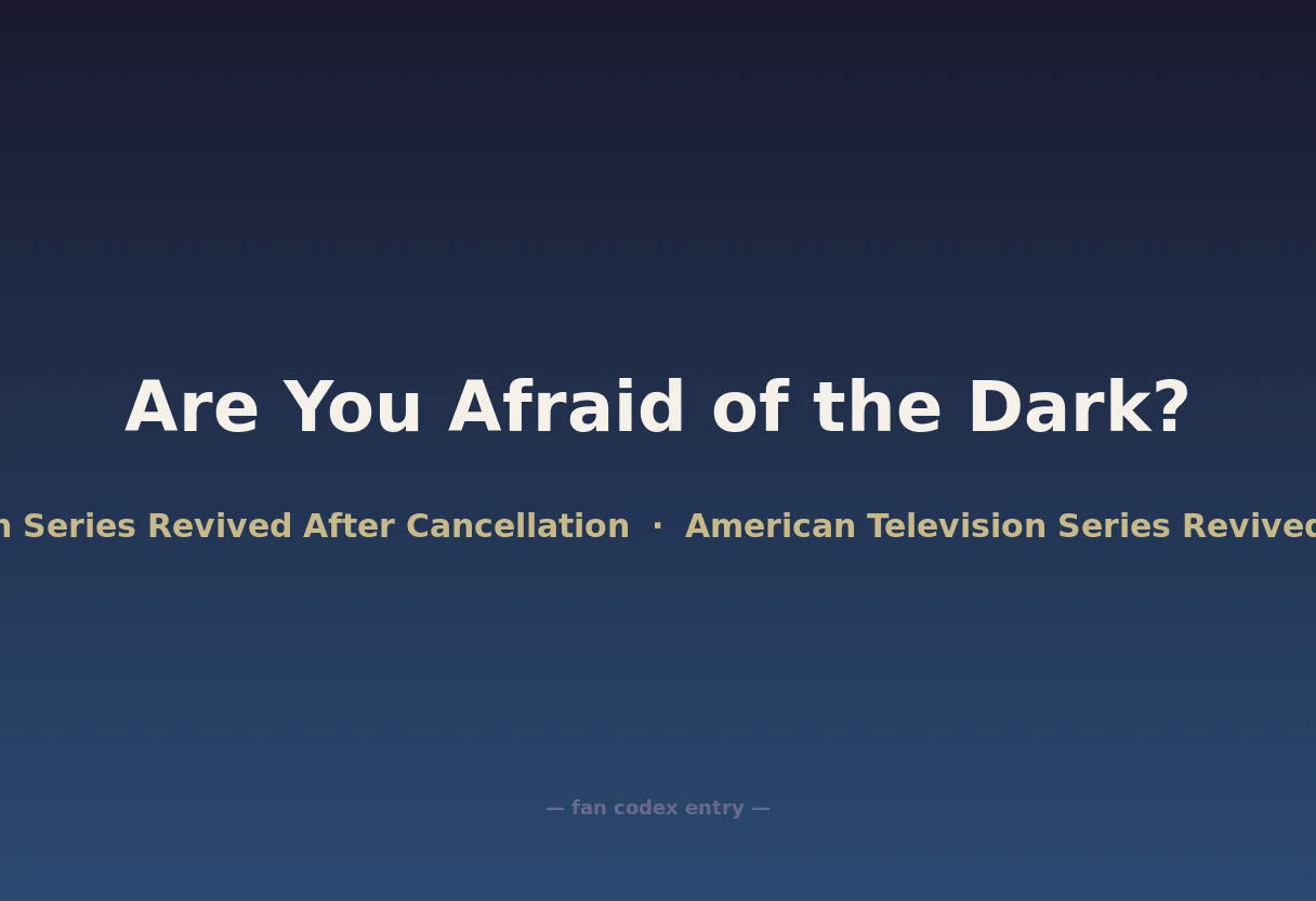 Are You Afraid of the Dark?