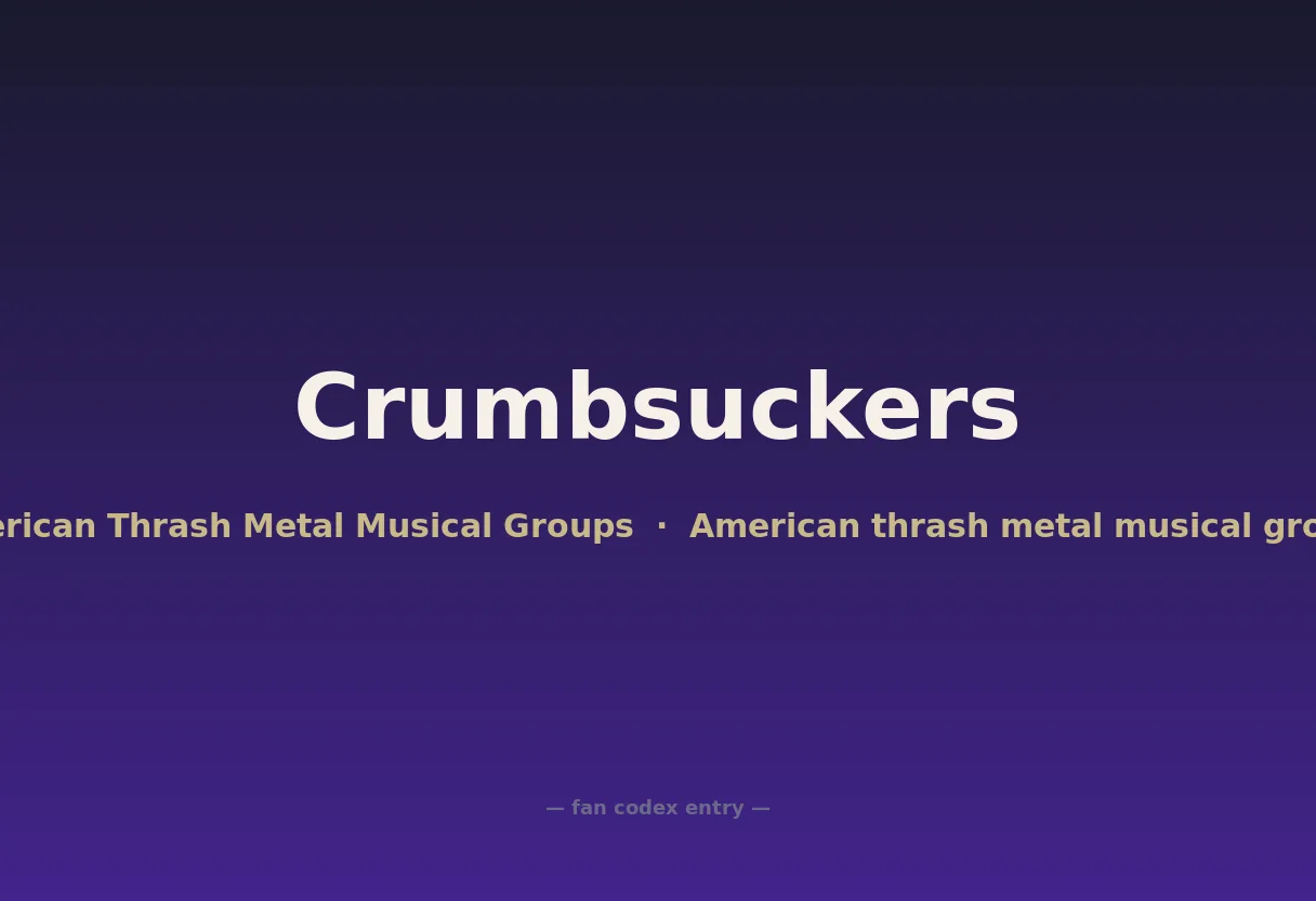 Crumbsuckers
