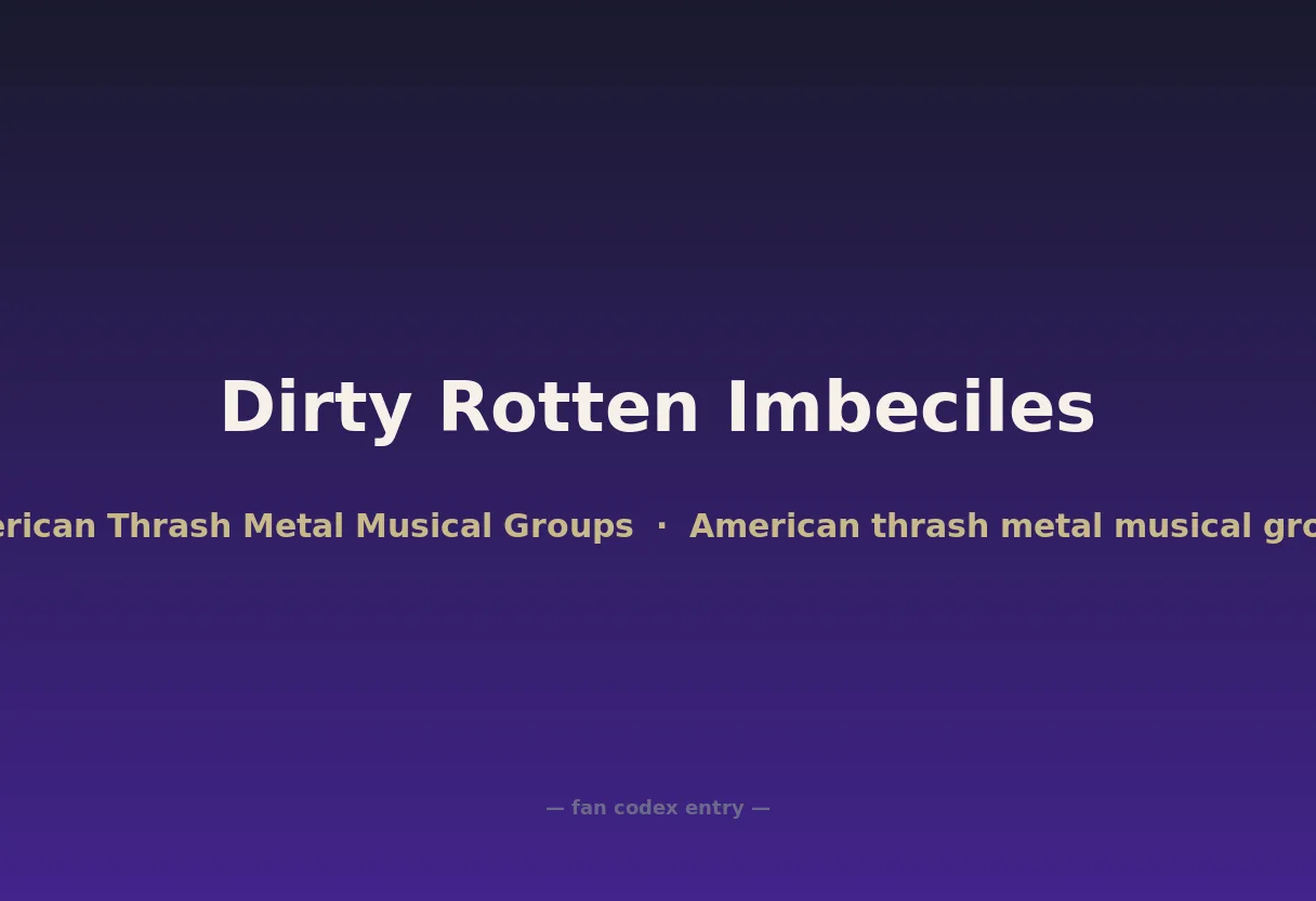 Dirty Rotten Imbeciles