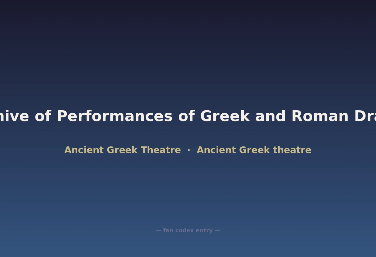 Archive of Performances of Greek and Roman Drama