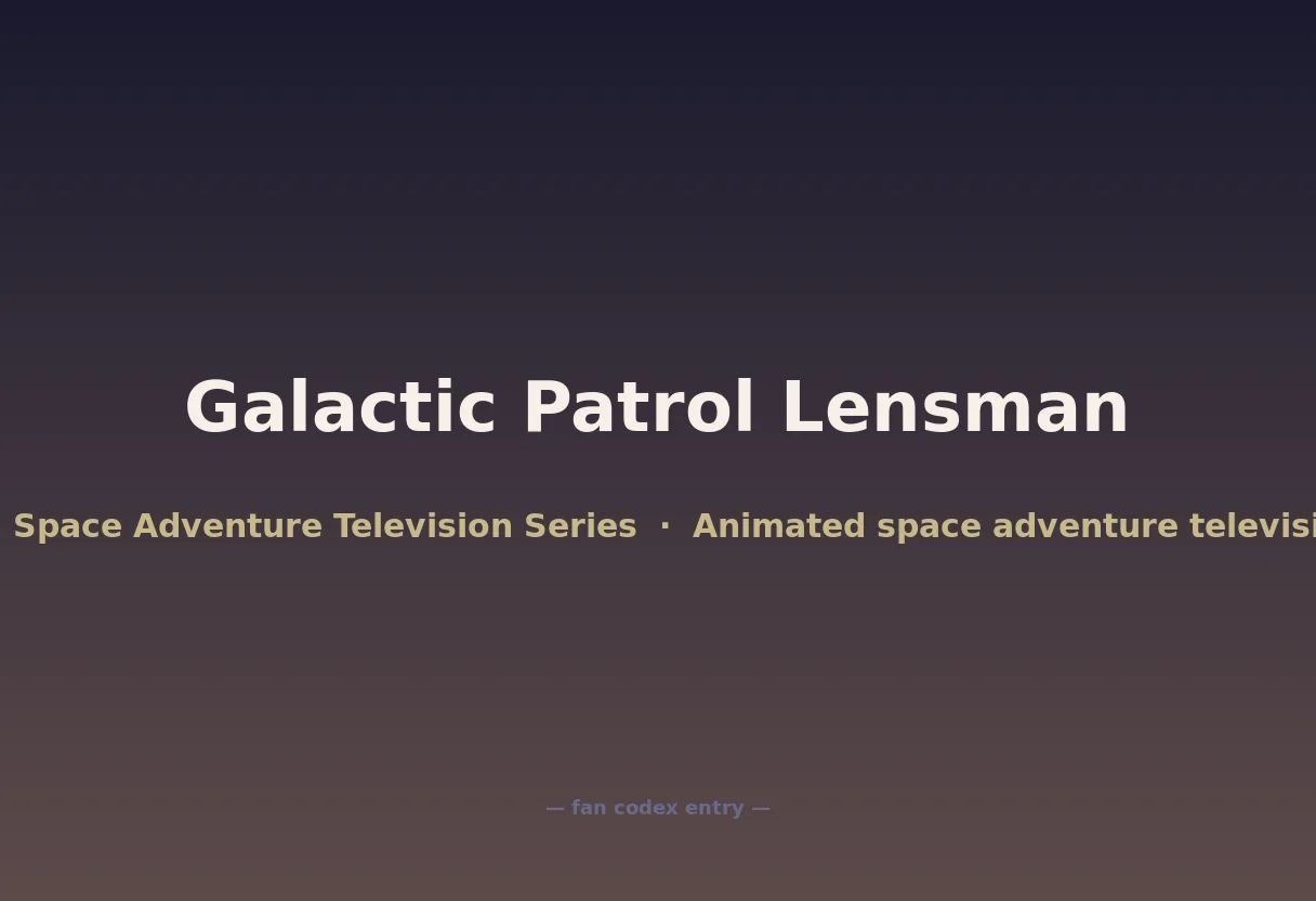 Galactic Patrol Lensman