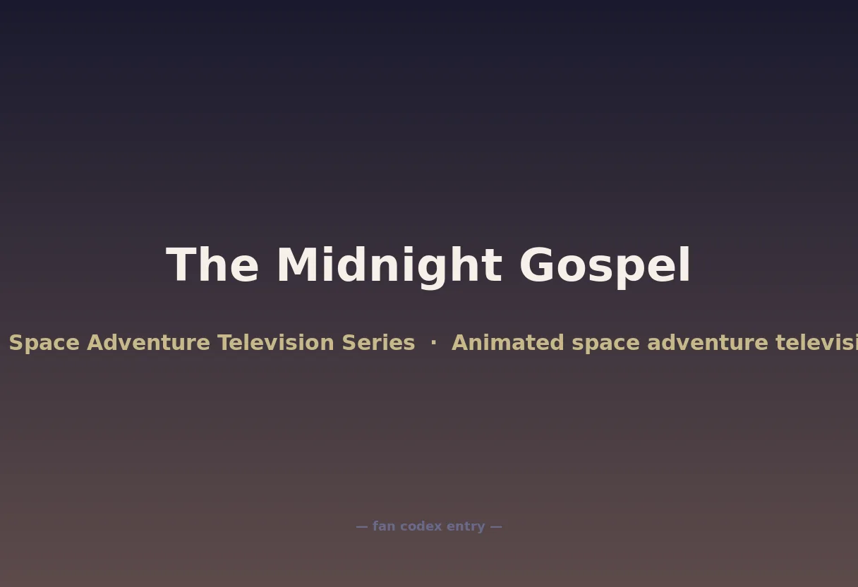 The Midnight Gospel