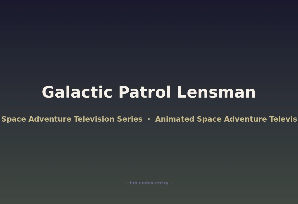 Galactic Patrol Lensman