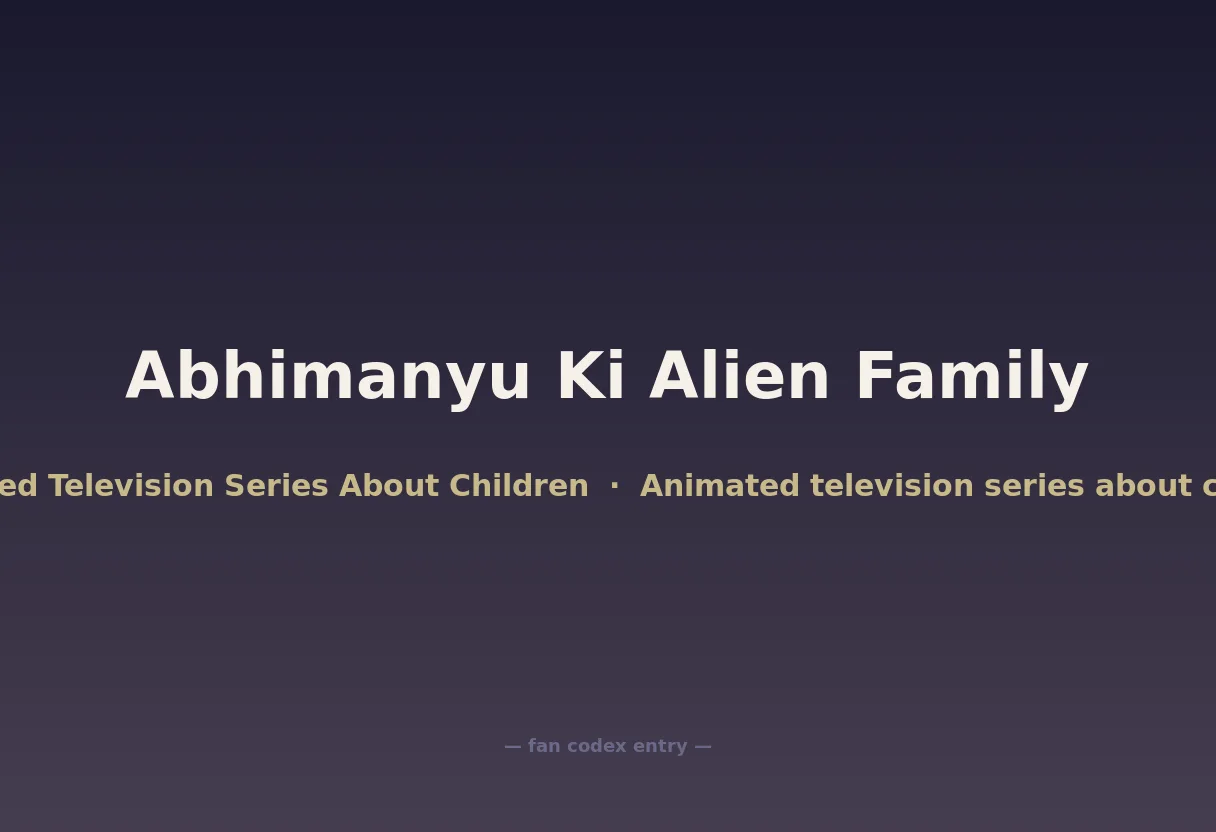 Abhimanyu Ki Alien Family