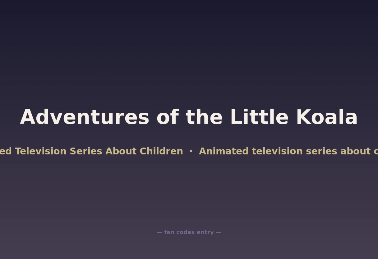 Adventures of the Little Koala