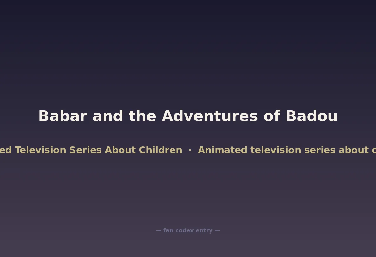 Babar and the Adventures of Badou