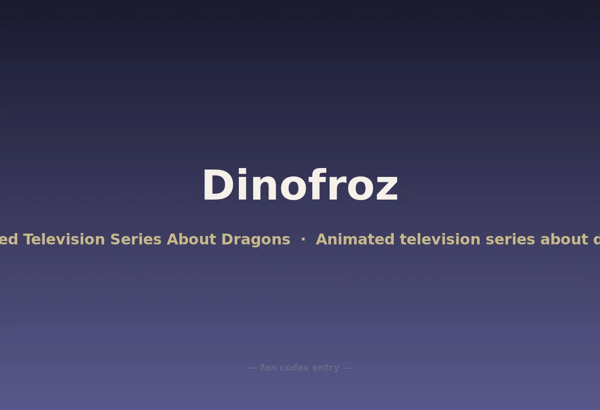 Dinofroz