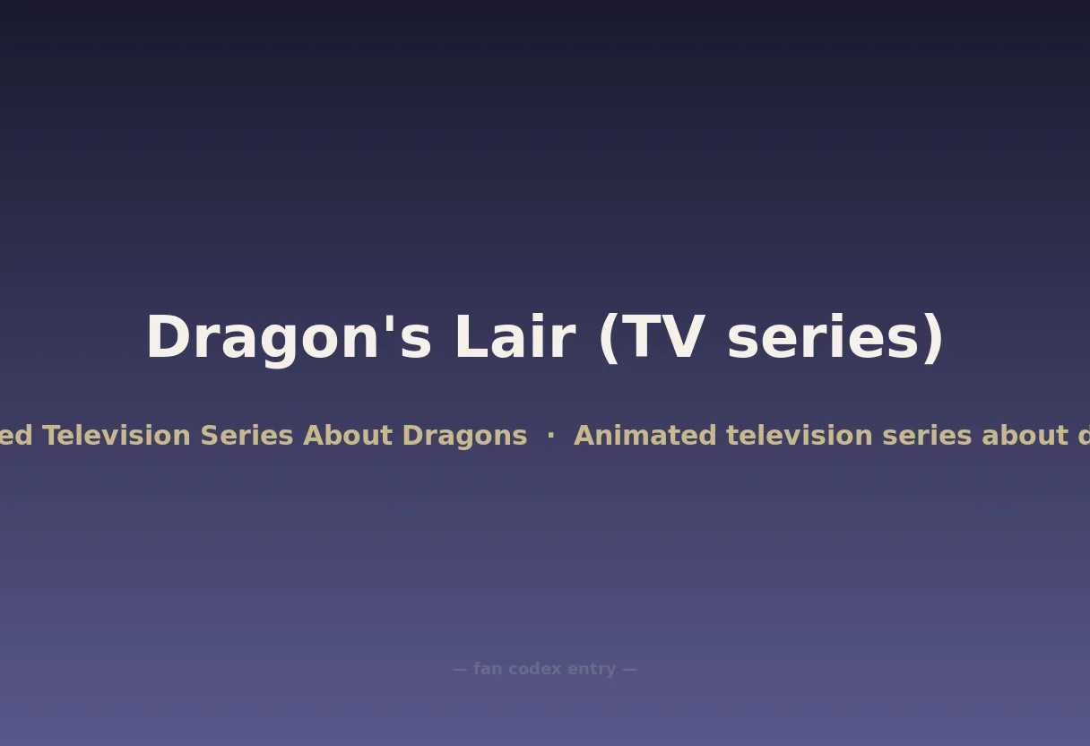 Dragon's Lair (TV series)