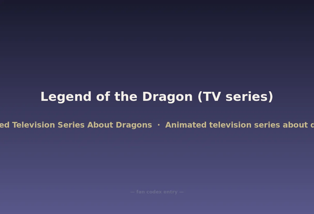 Legend of the Dragon (TV series)