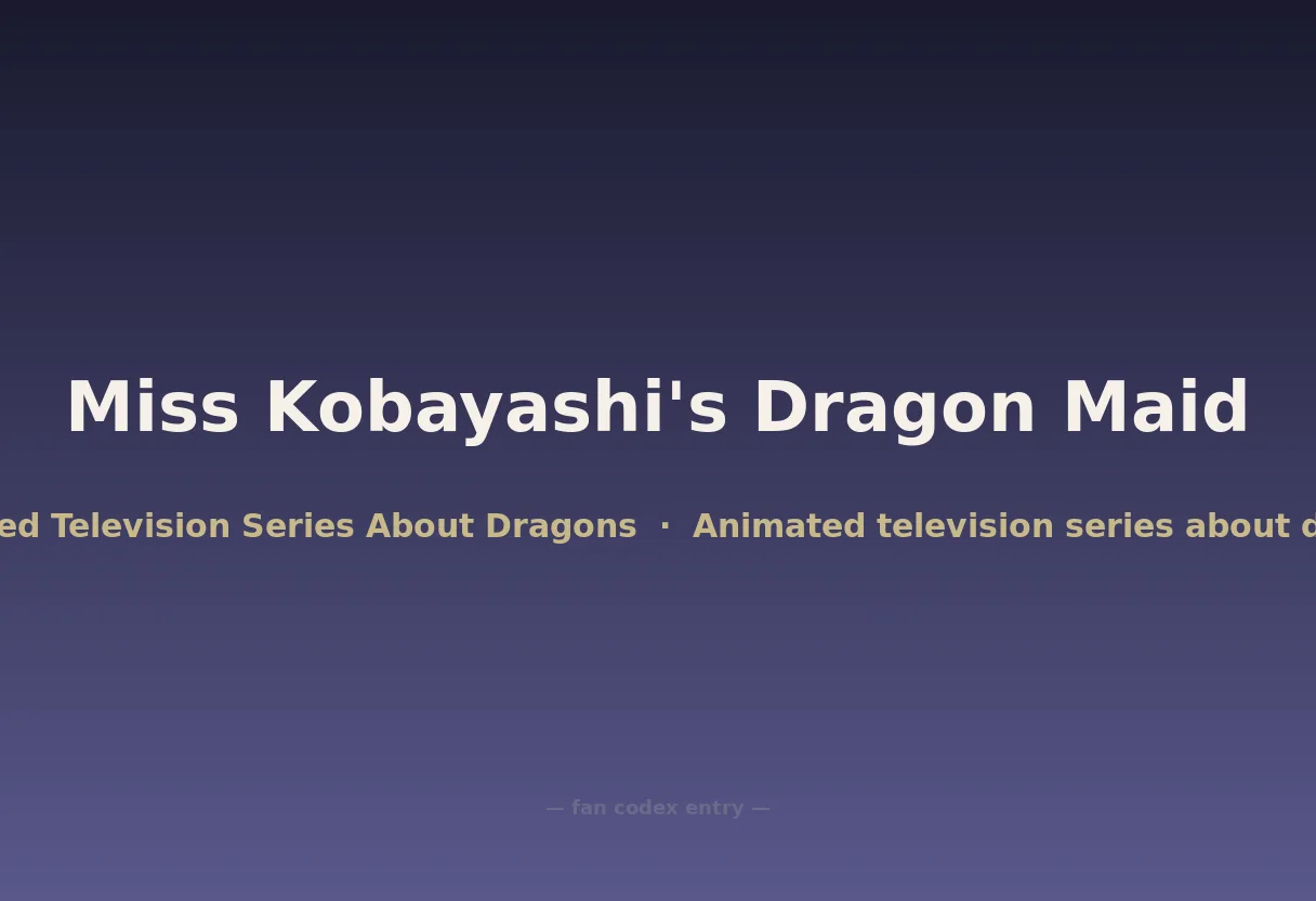 Miss Kobayashi's Dragon Maid