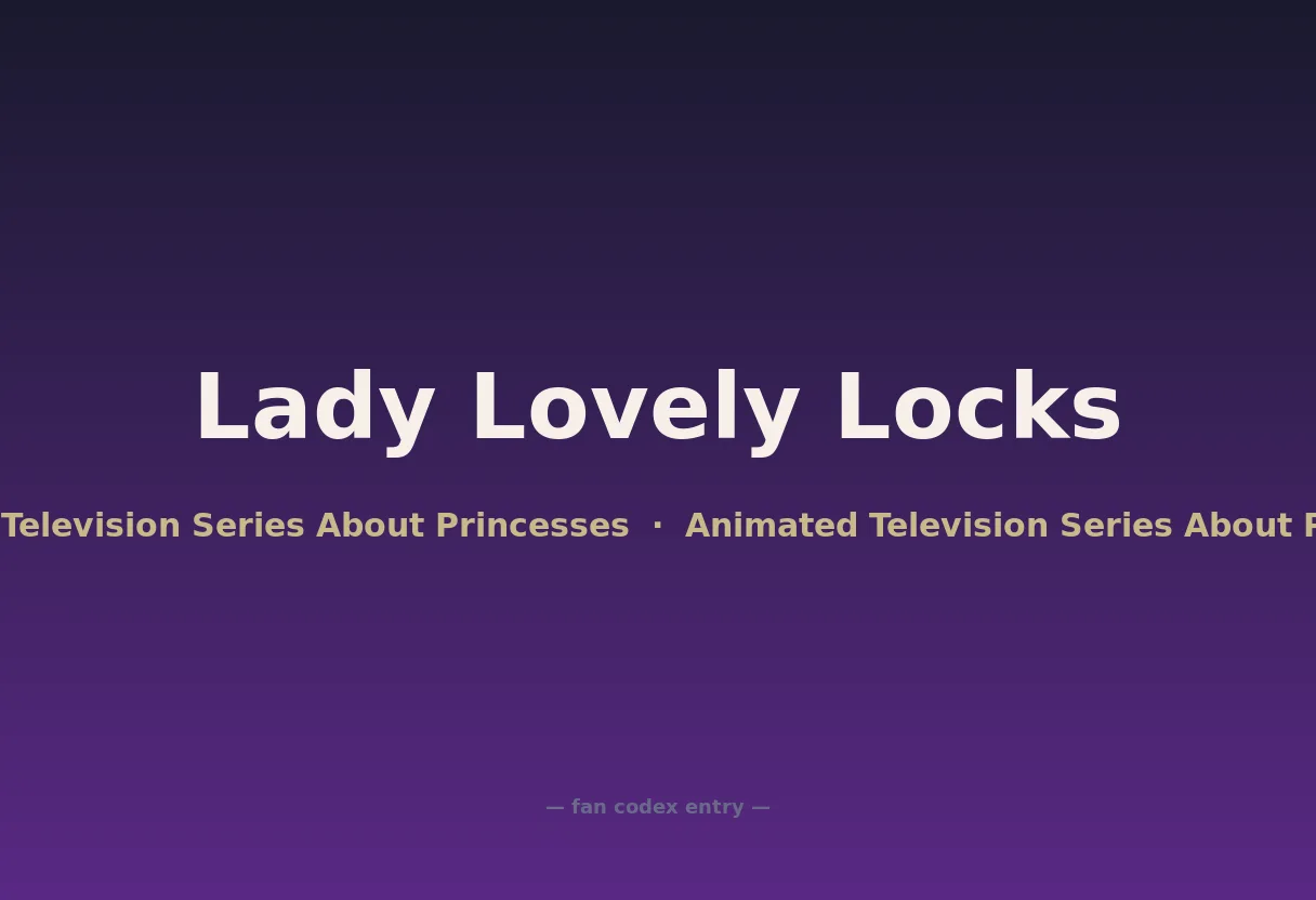 Lady Lovely Locks