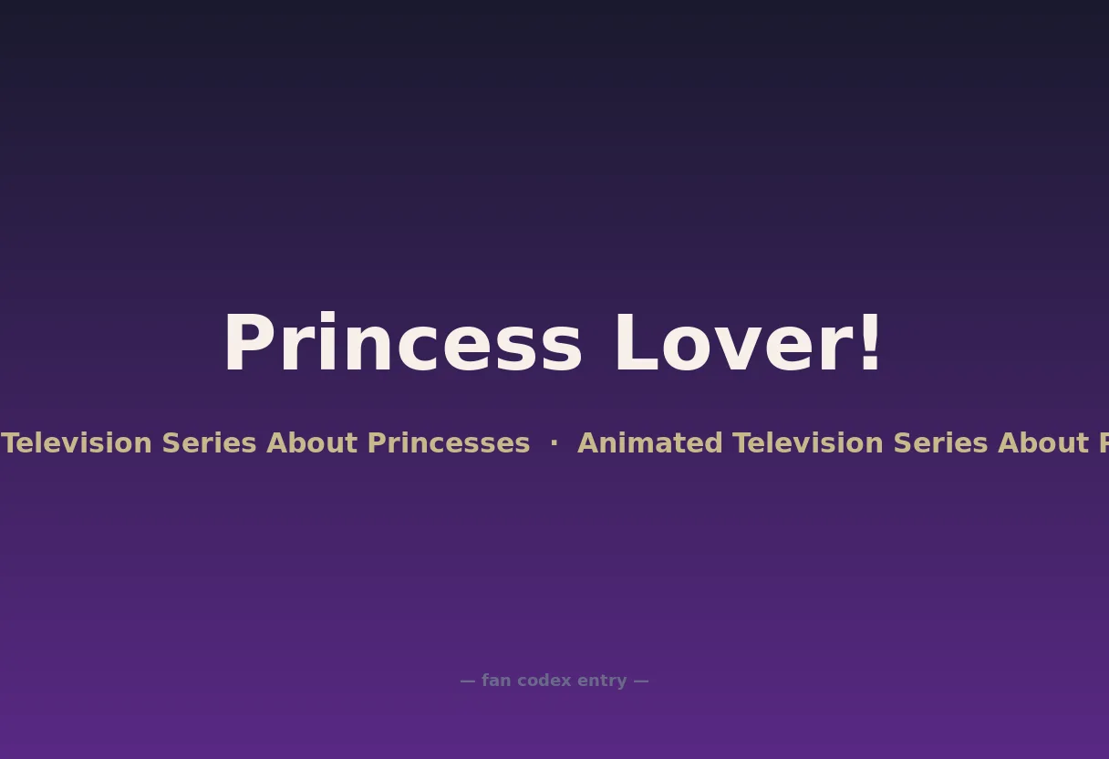 Princess Lover!