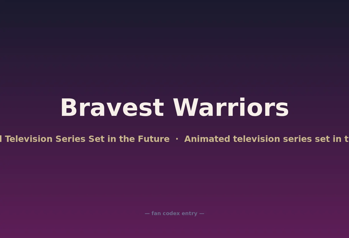 Bravest Warriors