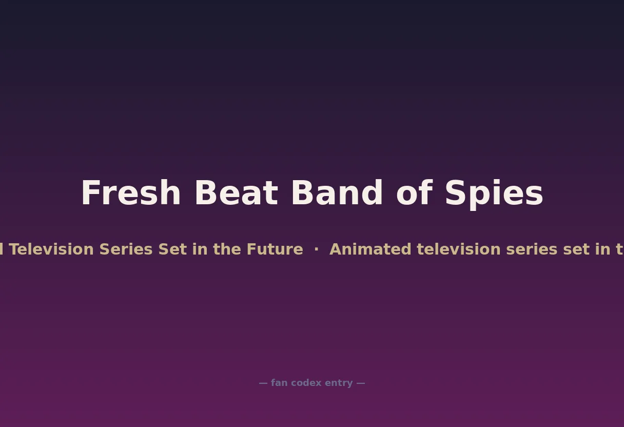 Fresh Beat Band of Spies