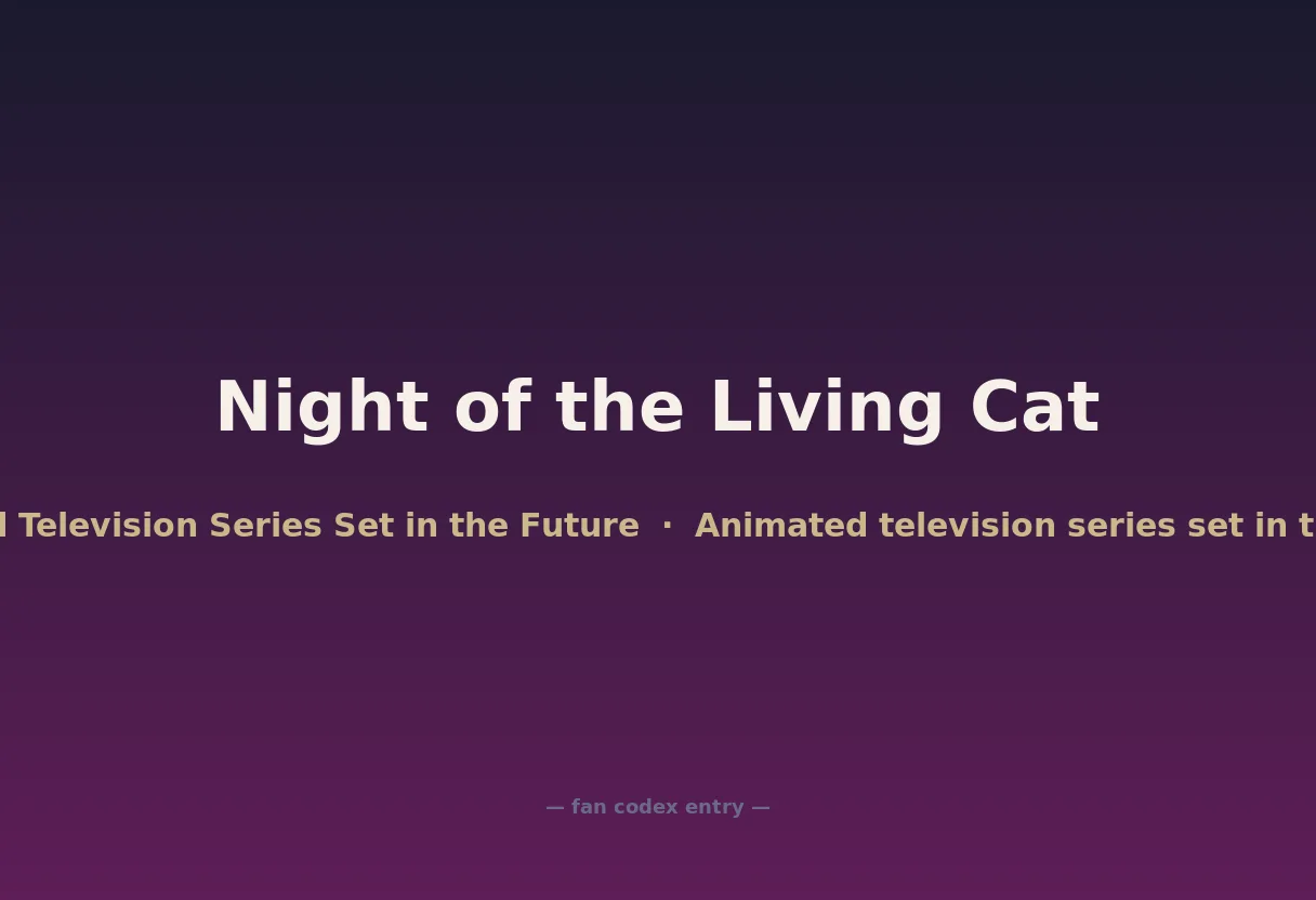Night of the Living Cat