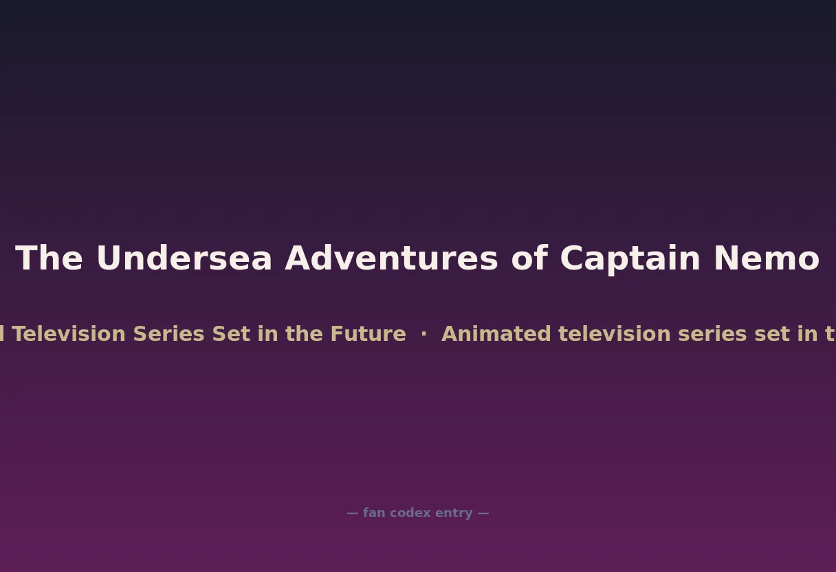 The Undersea Adventures of Captain Nemo