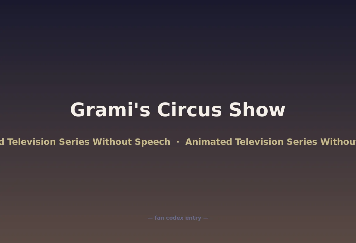 Grami's Circus Show