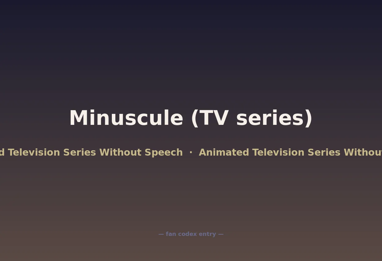 Minuscule (TV series)