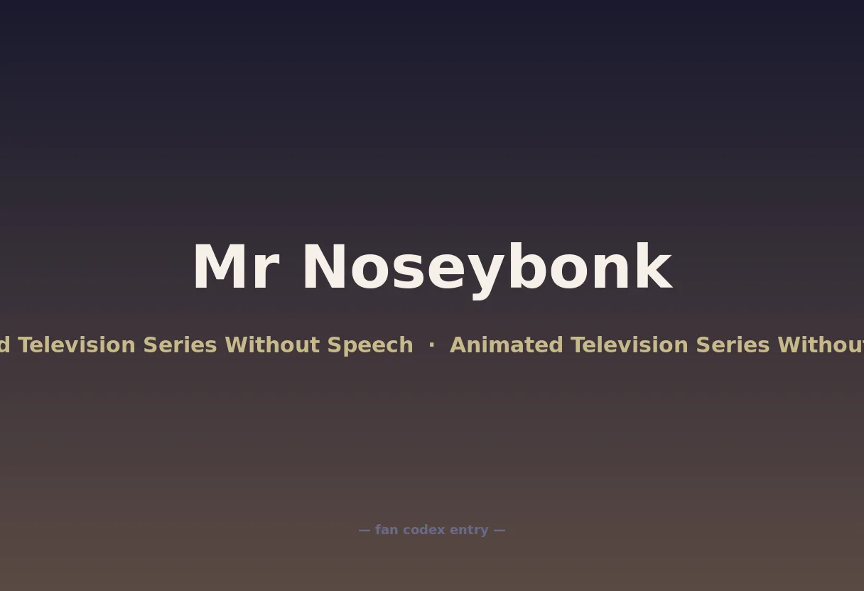 Mr Noseybonk