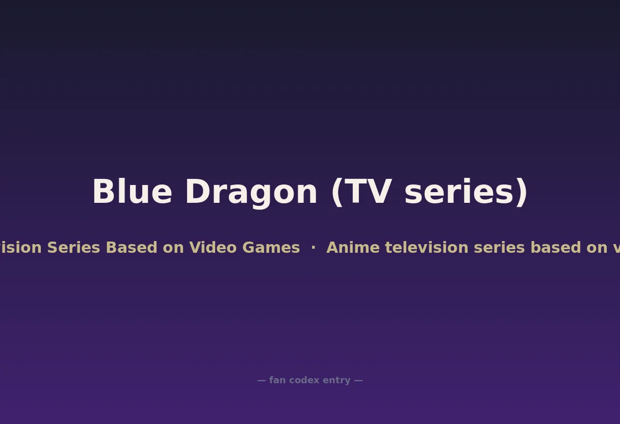 Blue Dragon (TV series)