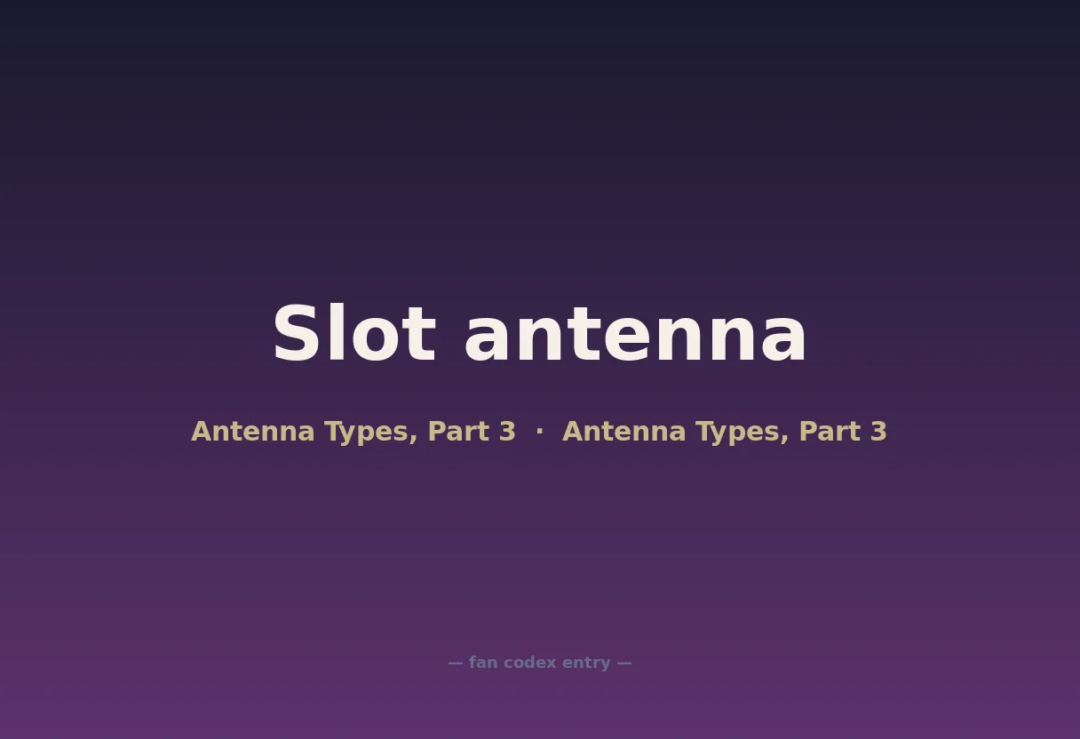 Slot antenna