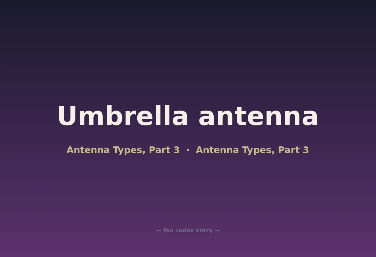 Umbrella antenna