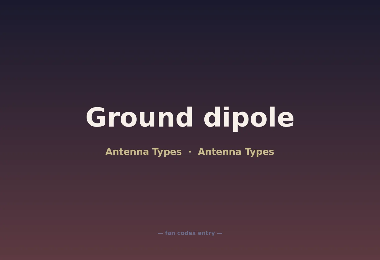 Ground dipole