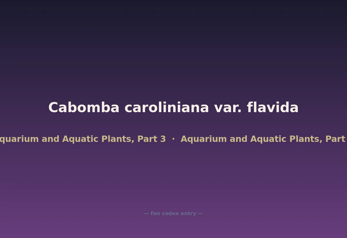 Cabomba caroliniana var. flavida