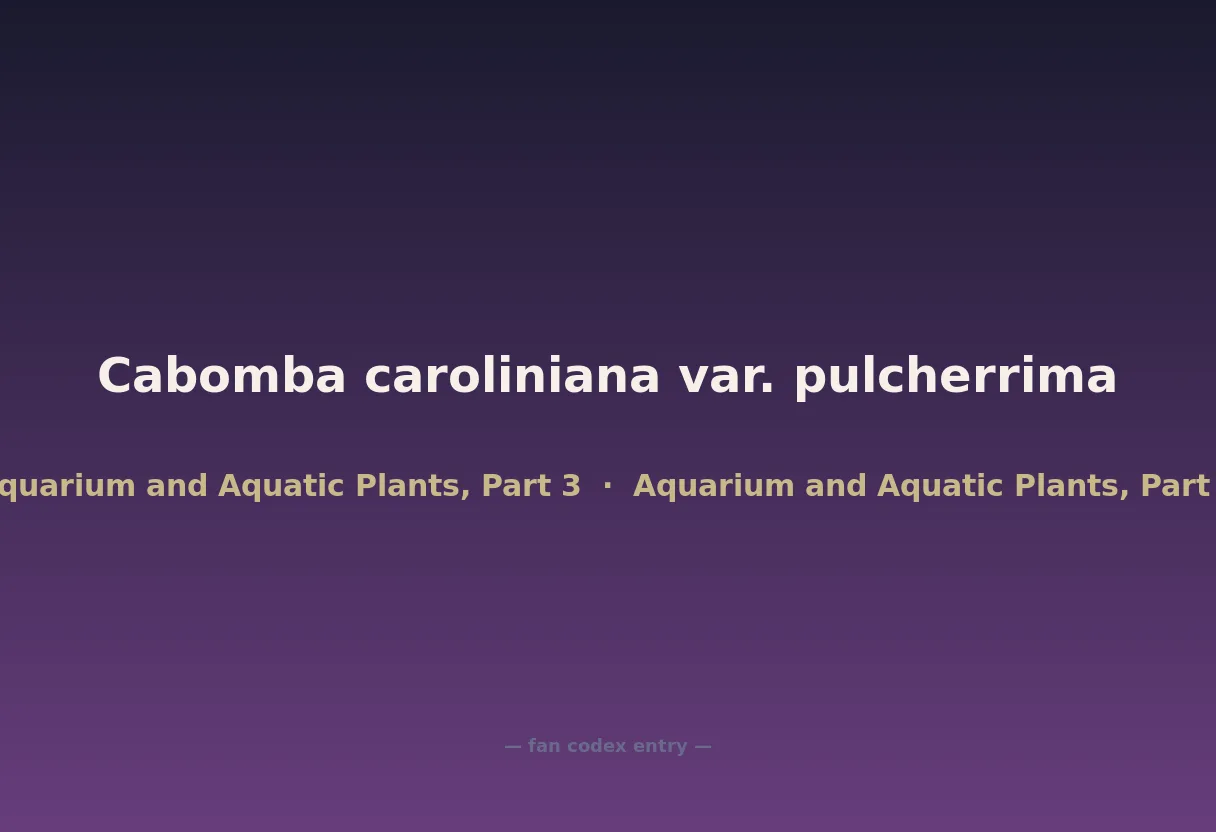 Cabomba caroliniana var. pulcherrima