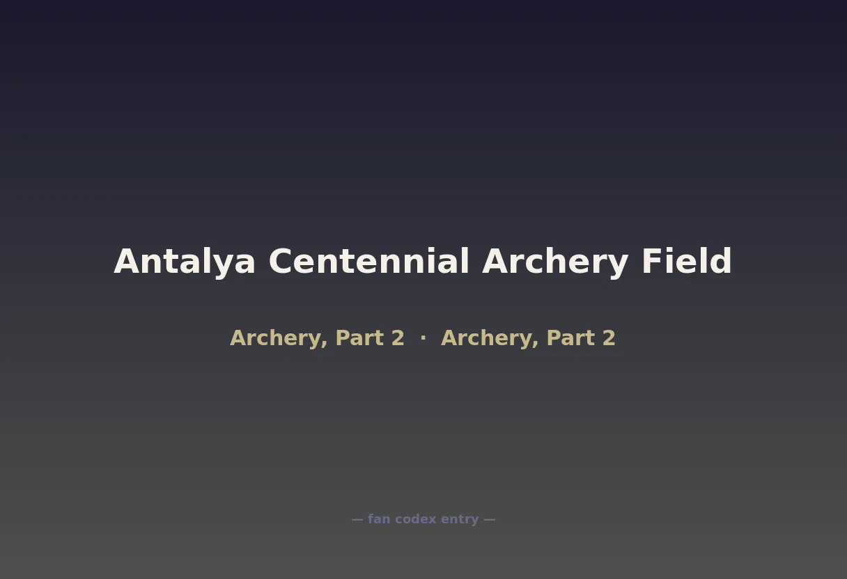 Antalya Centennial Archery Field