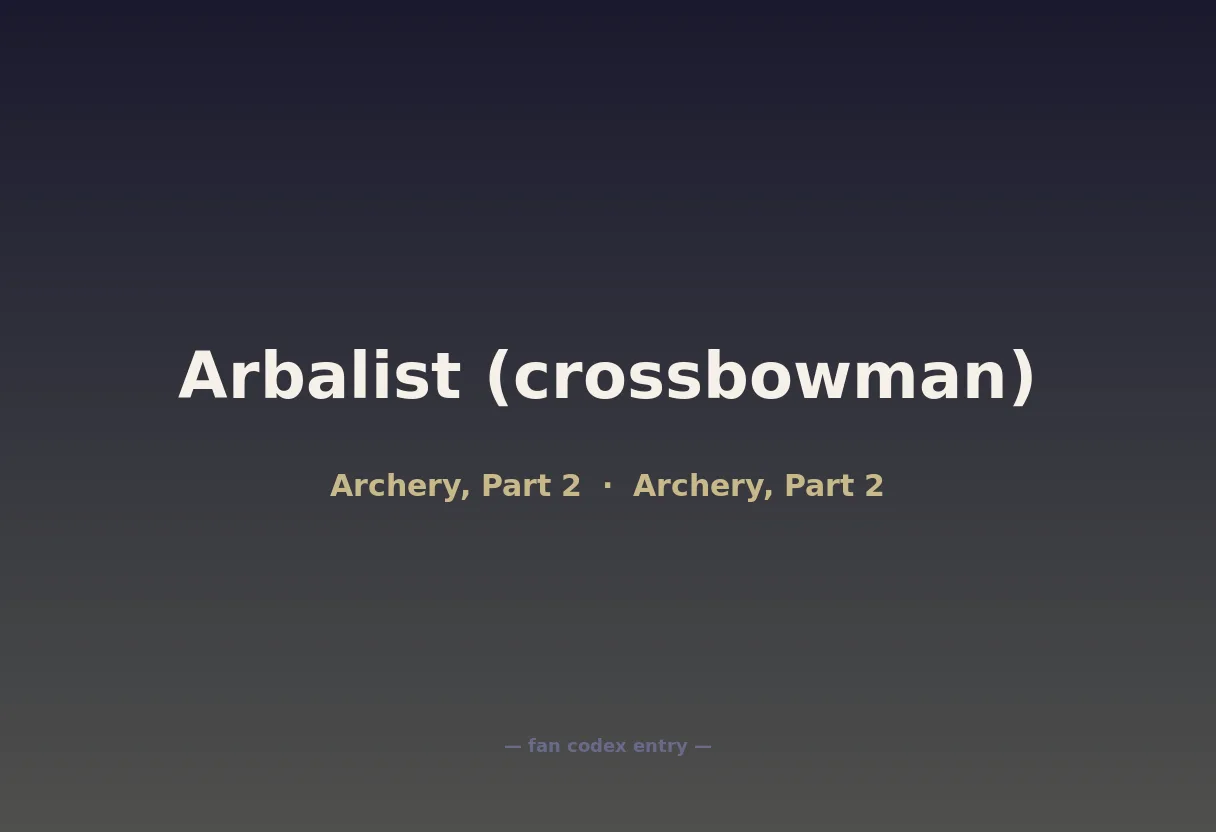 Arbalist (crossbowman)