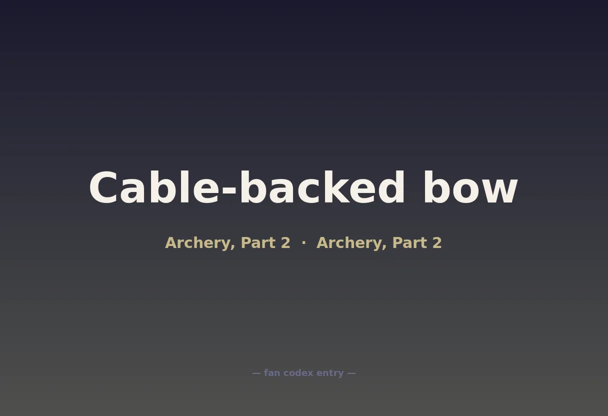 Cable-backed bow