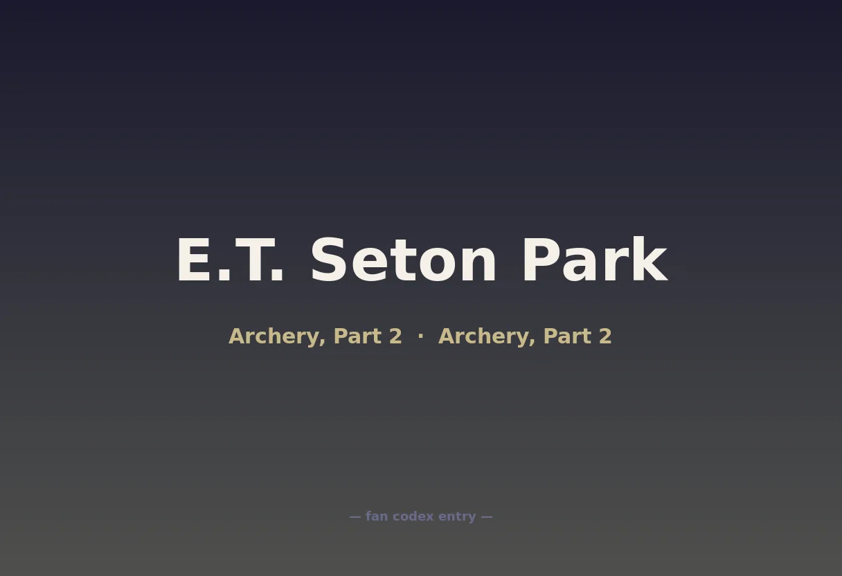 E.T. Seton Park