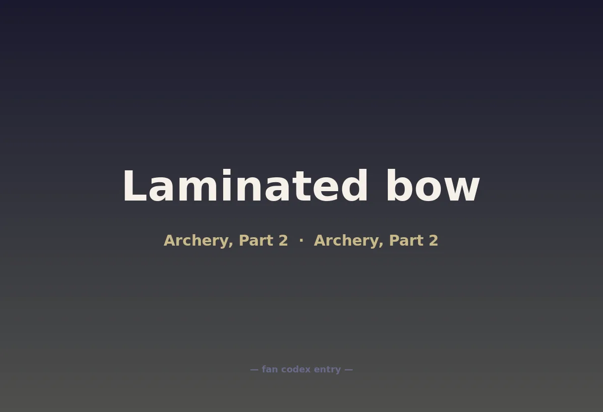Laminated bow