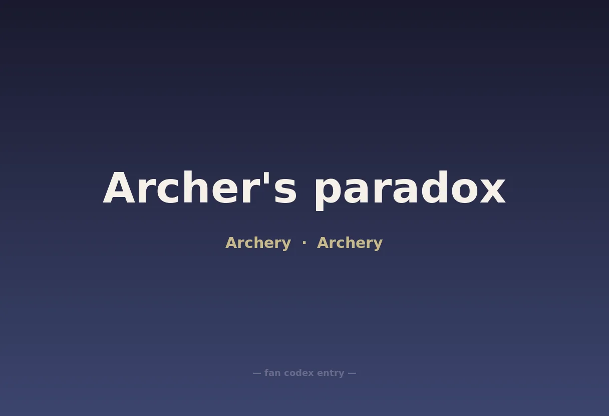 Archer's paradox