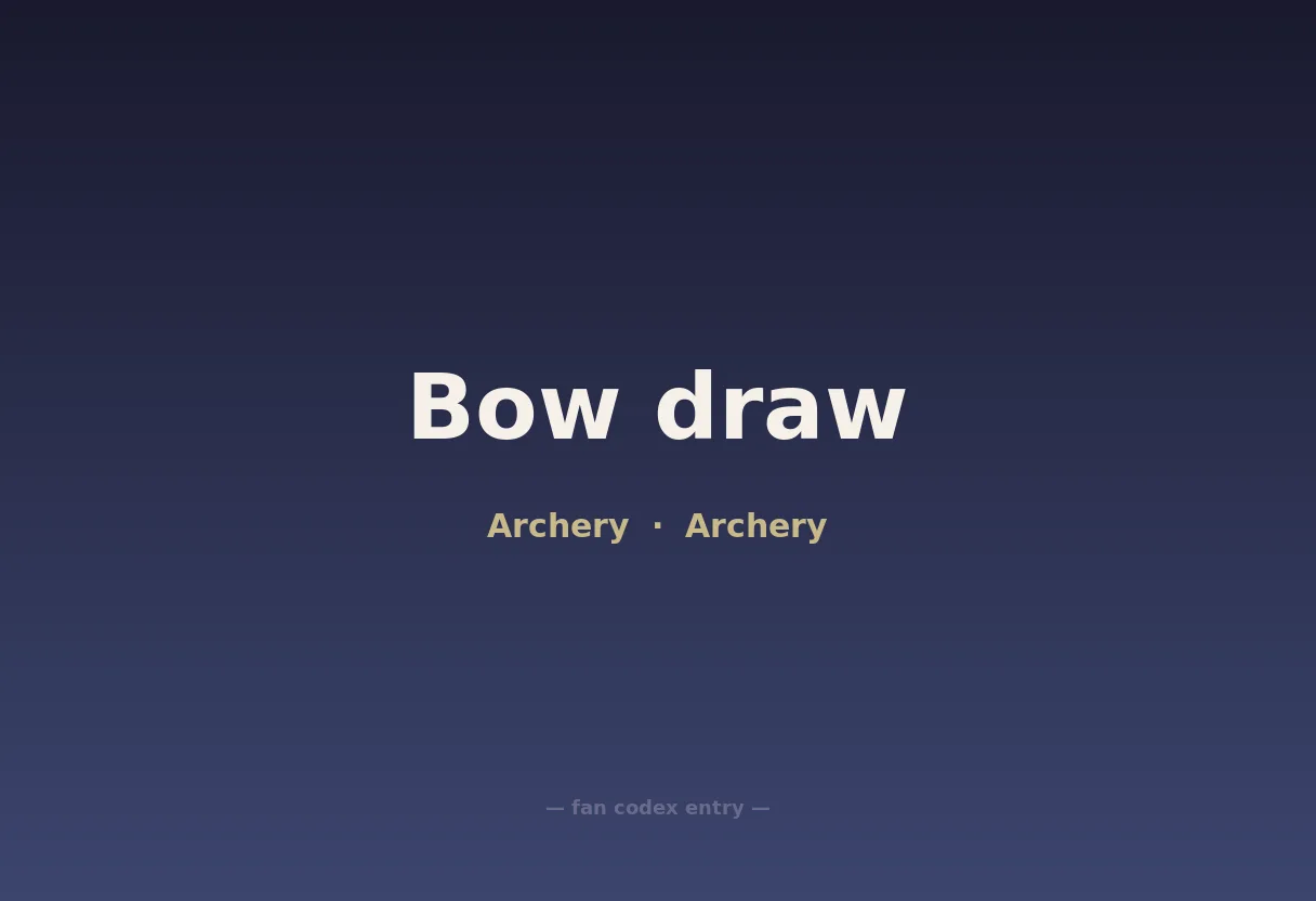 Bow draw