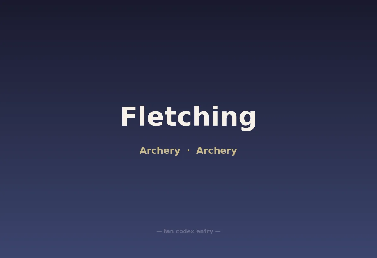 Fletching