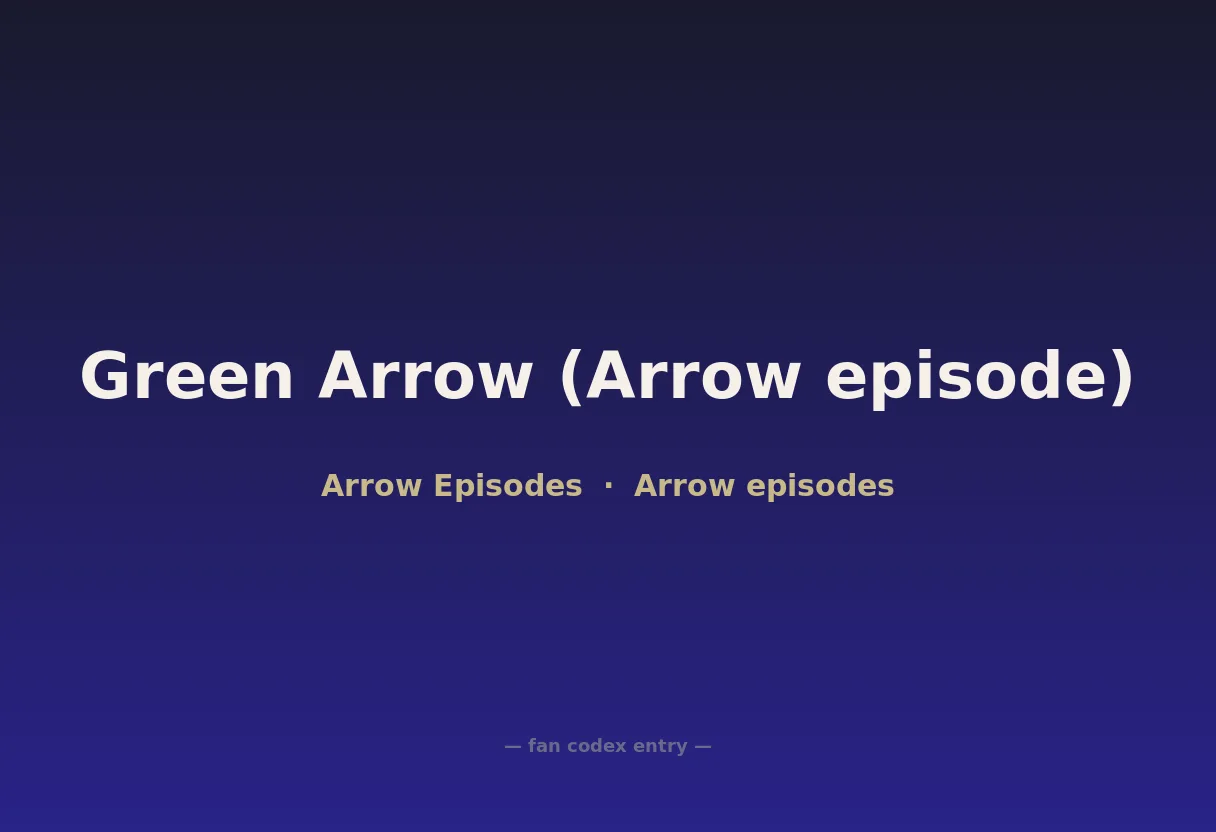 Green Arrow (Arrow episode)