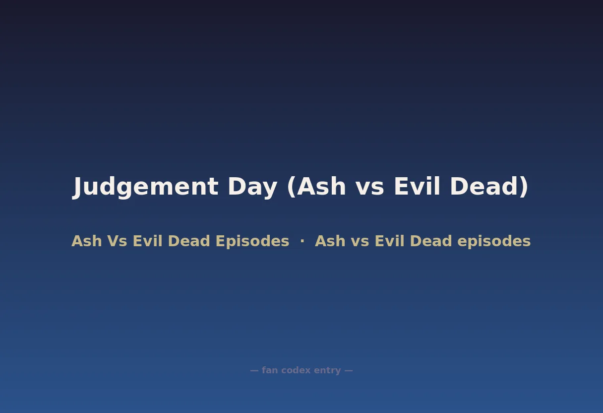 Judgement Day (Ash vs Evil Dead)